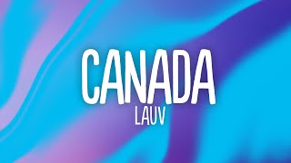 Lauv  Canada Lyrics ft Alessia Cara [upl. by Dayiz]