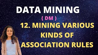 12 Mining Various Kinds Of Association Rules DM [upl. by Botzow26]