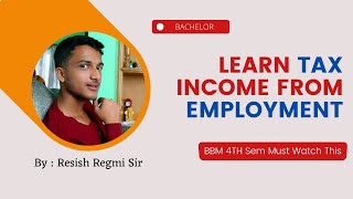 BBS  BBM  BBA  Assessable Income From Employment by Resish Sir  Nepali Tricks [upl. by Neuberger]