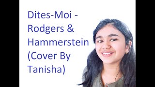 Rodgers And Hammerstein  DitesMoi  Cover by Tanisha [upl. by Illek]