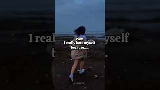 I hate myself becozzz aesthetic sad shortsfeed [upl. by Dranyam]