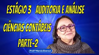 Estagio 3 Auditoria e Analise Parte 2 [upl. by Ymrej177]