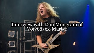 Interview with Dan Mongrain of Voivod the new documentary is almost finished [upl. by Ettesus]