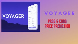 Voyager Token  Advantages amp Disadvantages amp Price Prediction [upl. by Aisatsana546]