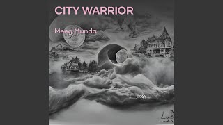 City Warrior [upl. by Eillehs415]