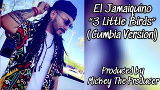 3 little birds cumbia version Jamykino 420 bob marley cover [upl. by Neelon]