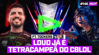 LOUD já é TETRACAMPEÃ do CBLOL ft TOCKERS — MD3 146 [upl. by Bartolome]