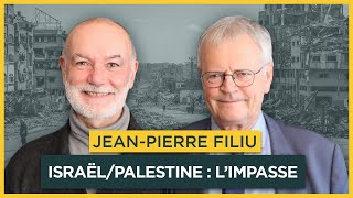 Israël  Palestine  limpasse de la puissance Avec JeanPierre Filiu  Entretiens géopo [upl. by Heyes]