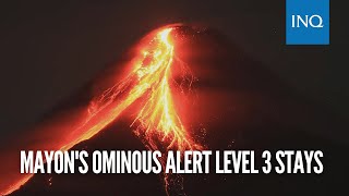 Mayons ominous Alert Level 3 stays effusive eruption 21 volcanic quakes recorded [upl. by Velick970]