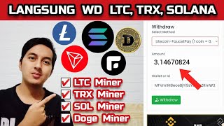 WEB LTC Miner Terbaru TANPA DEPOSIT  Cara Mining dan WithDraw LITECOIN TRX SOLANA DOGE FEYORRA [upl. by Mohammad446]