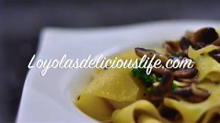 Pappardelle amp Mushrooms by Loyola [upl. by Evelin]