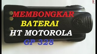 56Membongkar Baterai HT Motorola GP 328 [upl. by Rap]