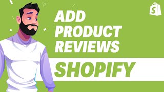 How To Add Product Reviews in Shopify UPDATE 2024 [upl. by Gamal222]