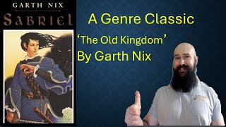 A Retrospective of Garth Nixs Old Kingdom series [upl. by Natal]