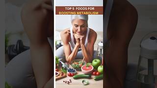 Top 5 Foods for Boosting Metabolismmetabolismhormonal imbalanceshorts [upl. by Suixela]