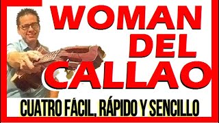 WOMAN DEL CALLAO Calipso Letra y Acordes para Principiantes CUATRO FÁCIL RÁPIDO Y SENCILLO [upl. by Ecirtahs944]