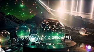 Graymaxx amp Xenwell  Loca Big Room Bounce [upl. by Misaq62]