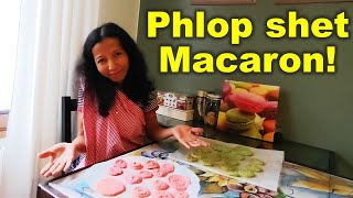 Phlop shet Macaron [upl. by Niraj748]