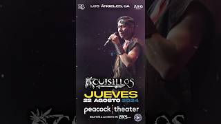 Jueves 22 de Agosto se Presenta CuisillosOficial 🪶en peacock Theater en Los Ángeles CA 🇺🇸 [upl. by Ecnarolf]