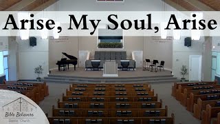 Arise My Soul Arise  BBBC Congregational Singing [upl. by Kreis]