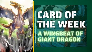 Wingbeat of Giant Dragon  Card of The Week [upl. by Wendeline]