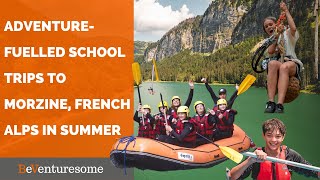 Adventure school trips to Morzine French Alps [upl. by Verene]