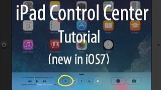 iPad Control Center Tutorial  New in iOS 7 [upl. by Windy]