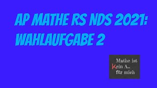 Abschlussprüfung Mathematik Realschule Niedersachsen 2021 Wahlteil Aufgabe 2 [upl. by Weitman739]