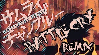 Samurai Champloo  quotBattlecryquot Gray Fox Remix [upl. by Rogerson]