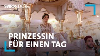 Prinzessin für einen Tag  Hochzeit in Marokko  SWR  Doku [upl. by Hareemas603]