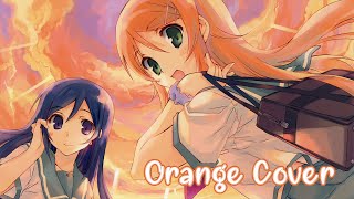 Orange 【Cover】 Sana x Erena Oreimo Ending [upl. by Kiehl55]