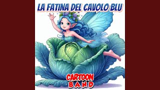 La Fatina Del Cavolo Blu [upl. by Eicarg]