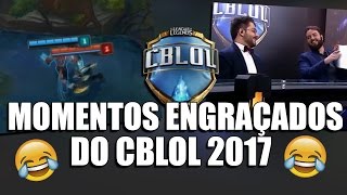 MOMENTOS ENGRAÇADOS DO CBLOL 2017 [upl. by Ilamad]