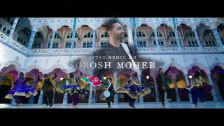 Sorosh Moheb  Attan Remix 20  New Mast Attan Remix 2024  یک ریمکس مست اتن از سروش محب [upl. by Nosahc]