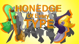 A HONEDGE of Every TYPE [upl. by Acirrej]