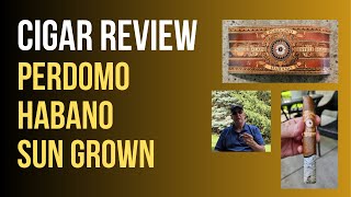 Cigar Review Perdomo Habano Sun Grown [upl. by Sylirama]