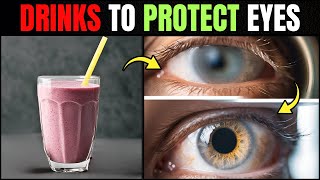 8 Drinks That Prevent Cataracts and Glaucoma [upl. by Cummins95]