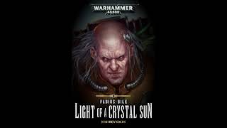 fabius bile la luz de un sol de cristal wh40k [upl. by Chang770]