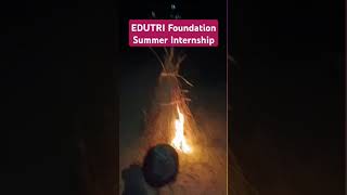 EDUTRI Foundation  Summer Internship  NGO Work [upl. by Esital]