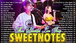 SWEETNOTES Songs Nonstop 2024💥Best of OPM Love Songs 2024💥SWEETNOTES Cover Beautiful Love Songs [upl. by Aznofla]