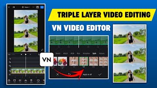 Triple Layer Video Editing In VN App  How To Create 3 Layer Video In Vn App  3 Layer Video Editing [upl. by Beale]