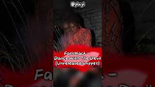 FattMack  Dancing With The Devil 🔥 Unreleased Snippet rap music nbayoungboy juicewrld polog [upl. by Kussell]