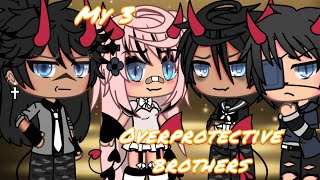 My 3 overprotective brothers 👀🙄l Gacha glmv [upl. by Oleta]