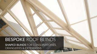 Bespoke Roof Blinds for Lanterns Conservatories and Orangeries [upl. by Ecinuahs]