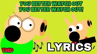 You Better Watch Out You Better Watch Out  Official Lyric Video TMD [upl. by Oiruam]