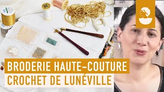 Apprenez les techniques de broderie haute couture avec le crochet de Lunéville avec MarieLaure [upl. by Ahsercel]