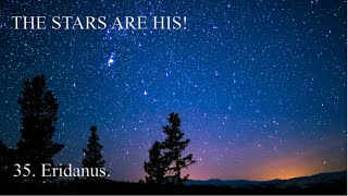 THE STARS ARE HIS 35 Eridanus [upl. by Nivled]