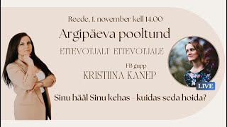 Sinu hääl Sinu kehas  kuidas seda hoida Argipäeva pooltund 01112024 külas Kristiina Kanep [upl. by Lutero]