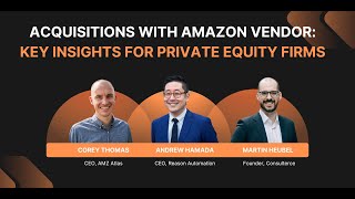 Acquisitions with Amazon Vendor Key Insights for Private Equity Firms [upl. by Lombard]