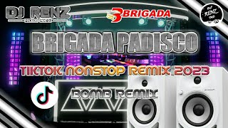 Brigada Padisco  Tiktok Nonstop Bomb Remix 2023  DJ Renz Tmd [upl. by Iahcedrom]